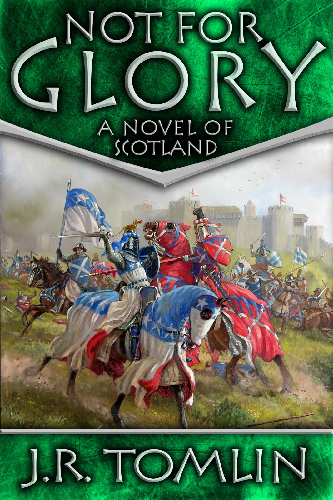 Not for Glory, a Historical Novel of Scotland (The Black Douglas Trilogy)